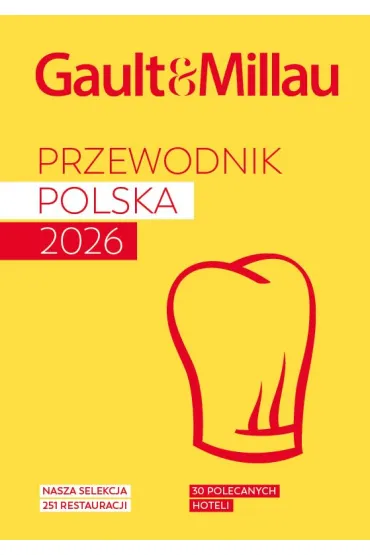 GAULT & MILLAU POLAND 2026. Przewodnik kulinarno-hotelowy książka |  TaniaKsiazka.pl