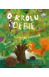 O królu Dębie i jego wspaniałym królestwie