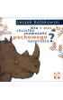 Kto z was chciałby rozweselić pechowego nosorożca