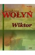 Wiktor. Saga rodzinna Wołyń. Tom 2
