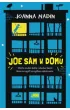 Joe sam w domu
