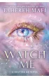 Watch Me