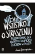 nieWszystko o straszeniu. Przewodnik dla młodych tropicieli duchów w Polsce
