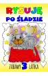 Rysuję po śladzie. Zabawy 3-latka