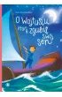 O Wojtusiu, który zgubił swój sen + CD