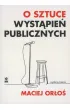 O sztuce wystąpień publicznych