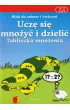Uczę się mnożyć i dzielić. Tabliczna mnożenia