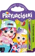 Przyjaciółki. Zaczarowana kredka. Malowanka z naklejkami