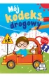 Mój kodeks drogowy. Mój kodeks drogowy
