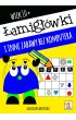 Łamigłówki i inne zabawy bez komputera