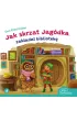 Jak skrzat Jagódka zakładał bibliotekę